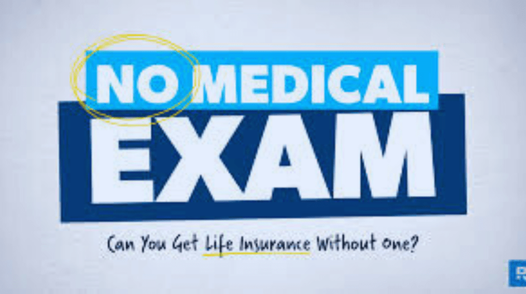 No Medical Exam Life Insurance: